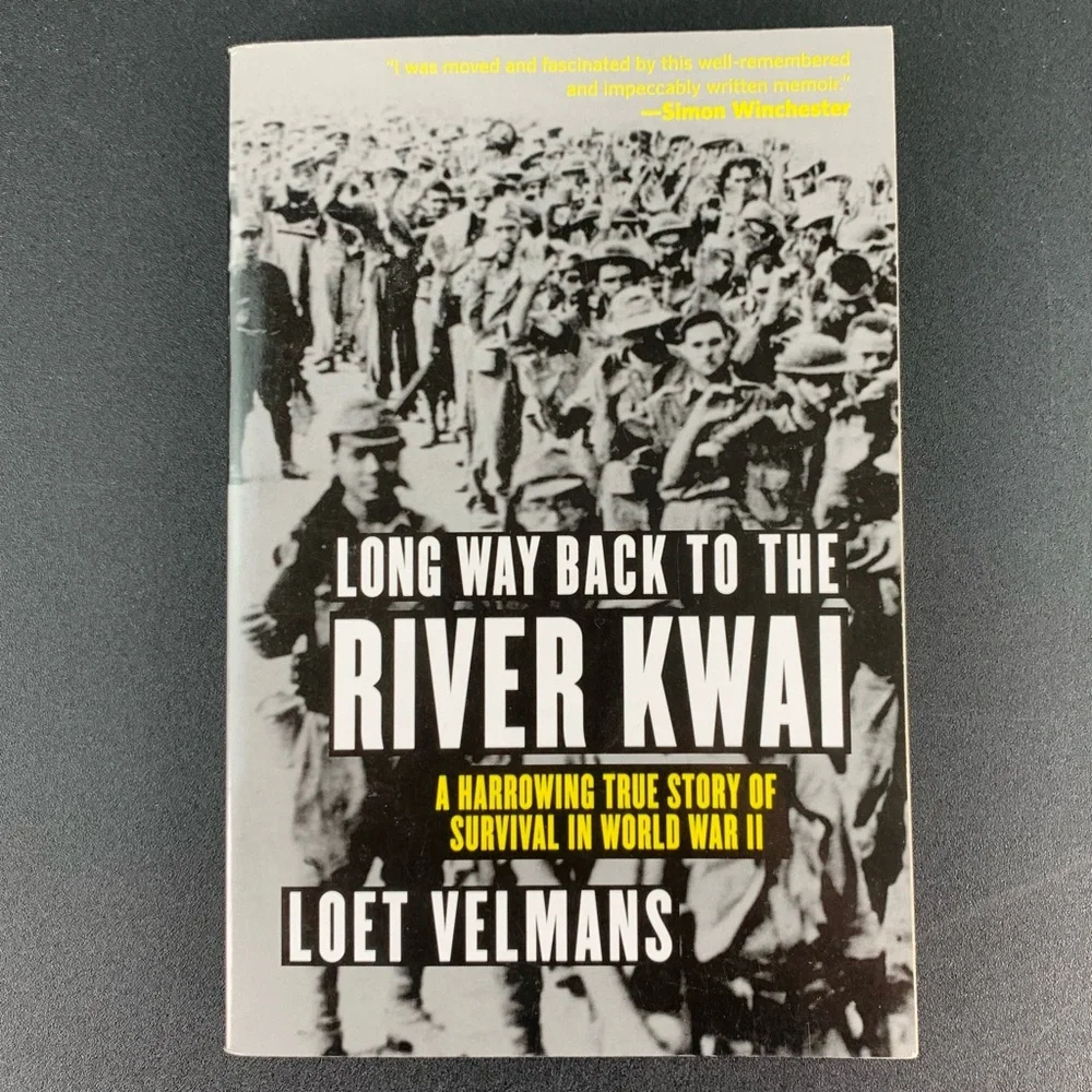 Long Way Back to the River Kwai by Loet Velmans. 2011.
